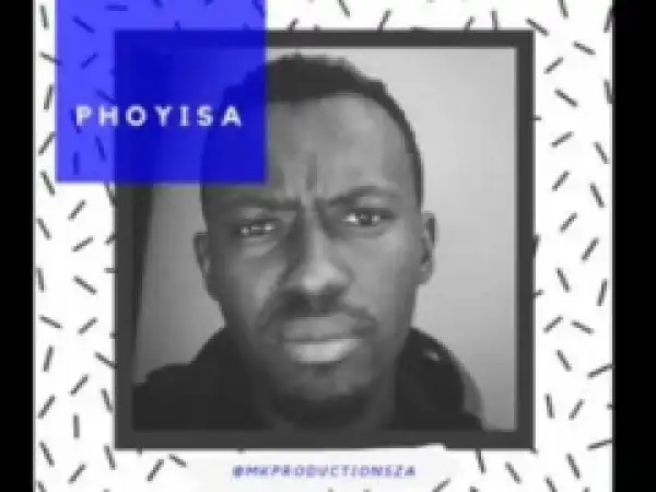 MK Productions - Phoyisa (Amapiano)